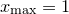 $x_\mathrm {max}=1$