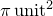 $\pi \, \mathrm{unit}^2$