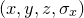 $(x,y,z,\sigma _ x)$