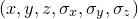 $(x,y,z,\sigma _ x,\sigma _ y,\sigma _ z)$