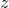$\displaystyle z  $