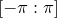 $[-\pi :\pi ]$