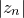 $|z_ n|$