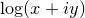 $\log (x+iy)$