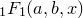 $_1F_1(a,b,x)$