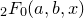 $_2F_0(a,b,x)$
