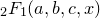 $_2F_1(a,b,c,x)$
