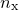 $n_\mathrm {x}$