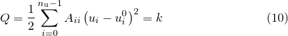 \begin{equation} Q = \frac{1}{2} \sum _{i=0}^{n_\mathrm {u}-1} A_{ii} \left(u_ i - u^0_ i\right)^2 = k \end{equation}