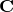 $\mathbf{C}$